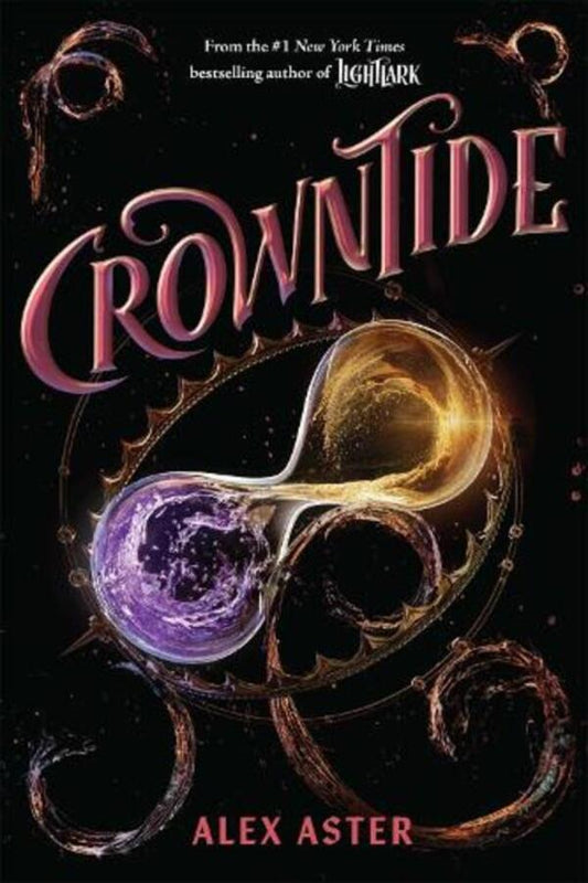 Crowntide (The Lightlark Saga Book 4) Alex Aster / Алекс Астер 9781419785719-1