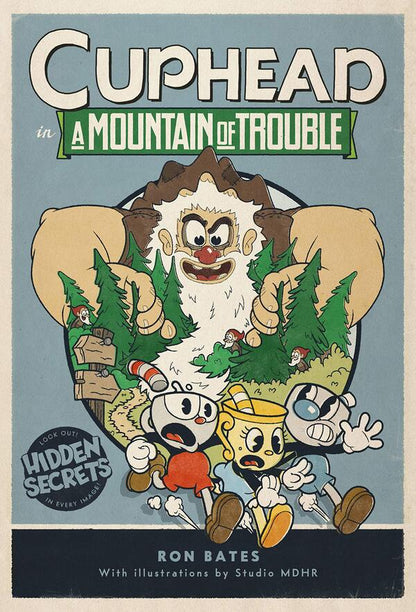 Cuphead in A Mountain of Trouble / Cuphead in A Mountain of Trouble Рон Бейтс 9780316495899-1