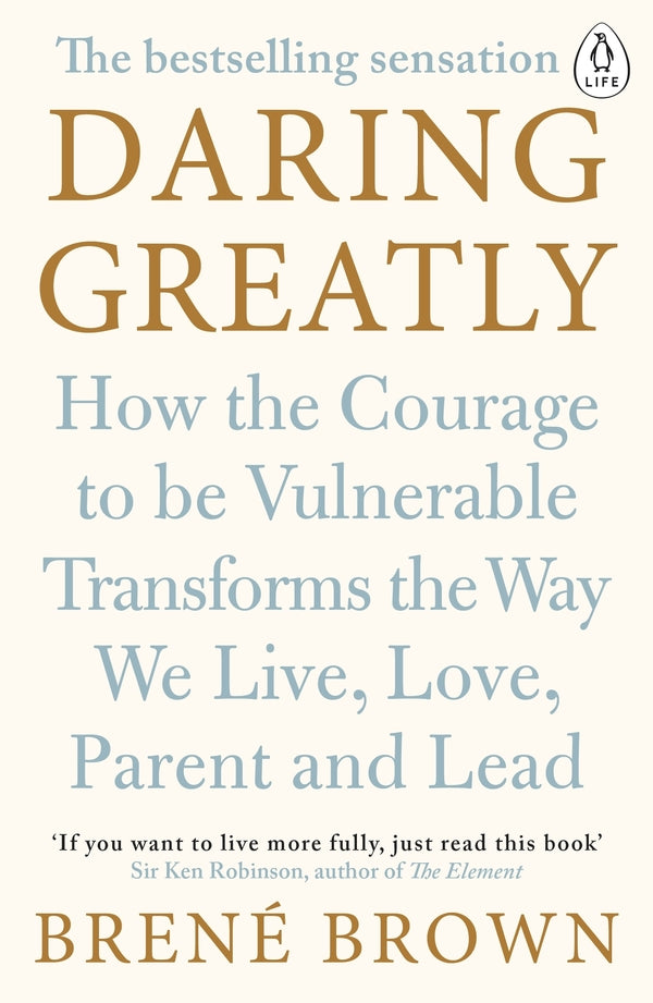 Daring Greatly. How the Courage to Be Vulnerable Transforms the Way We Live, Love, Parent, and Lead / Daring Greatly. How the Courage to Be Vulnerable Transforms the Way We Live, Love, Parent, and Lead Брене Браун 9780241257401-1