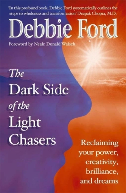 Dark Side Of The Light Chasers: Reclaiming Your Power, Creativity, Brilliance, And Dreams Debbie Ford / Дебби Форд 9780340819050-1