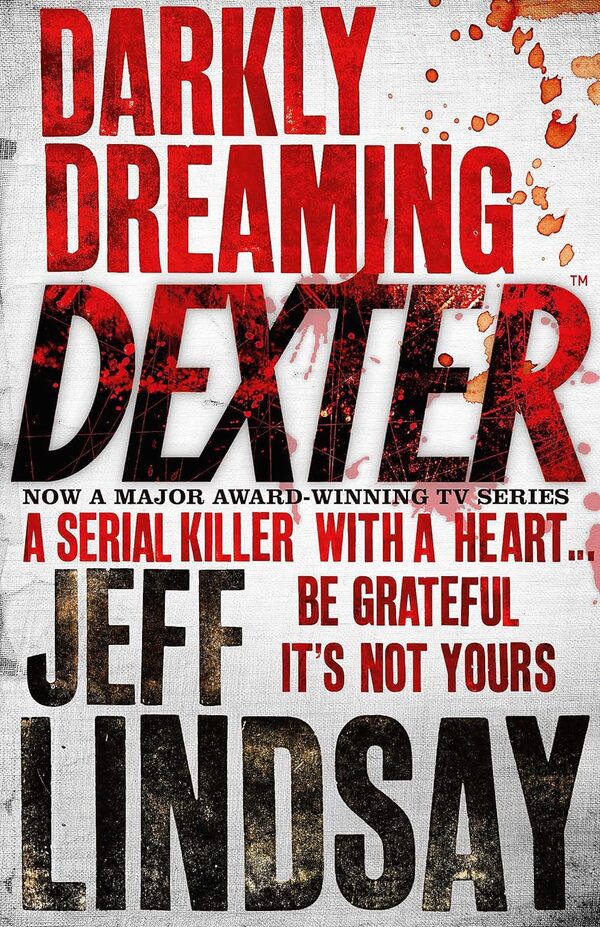 Darkly Dreaming Dexter Jeff Lindsay / Джефф Линдси 9780752865744-1