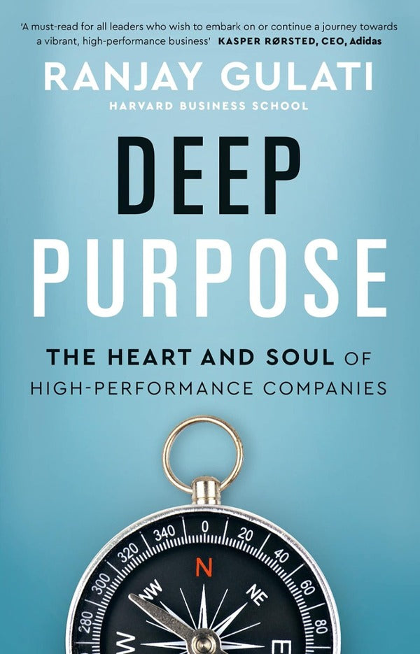 Deep Purpose. The Heart And Soul Of High-Performance Companies Ranjay Gulati / Ранджай Гулати 9780241513392-1