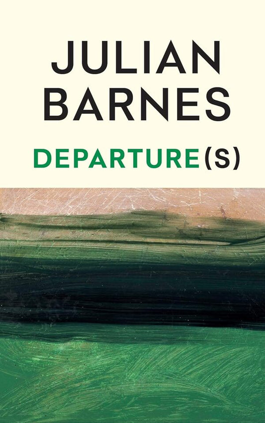 Departure(S) Julian Barnes / Джулиан Барнс 9781787335721-1