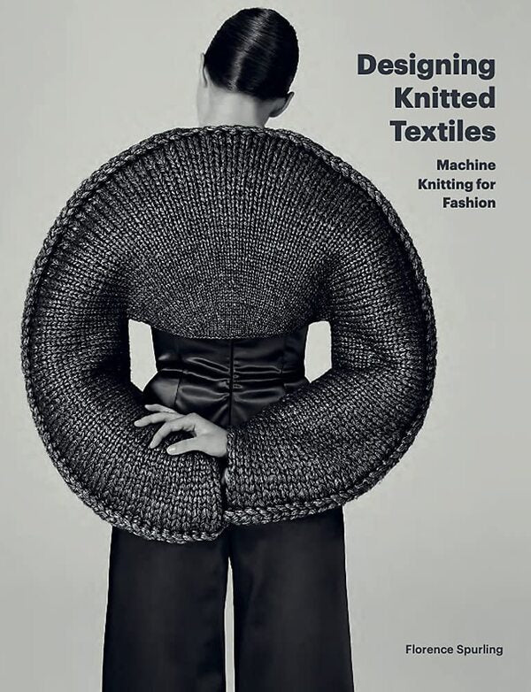 Designing Knitted Textiles. Machine Knitting For Fashion Florence Sperling / Флоренс Сперлинг 9781786276537-1