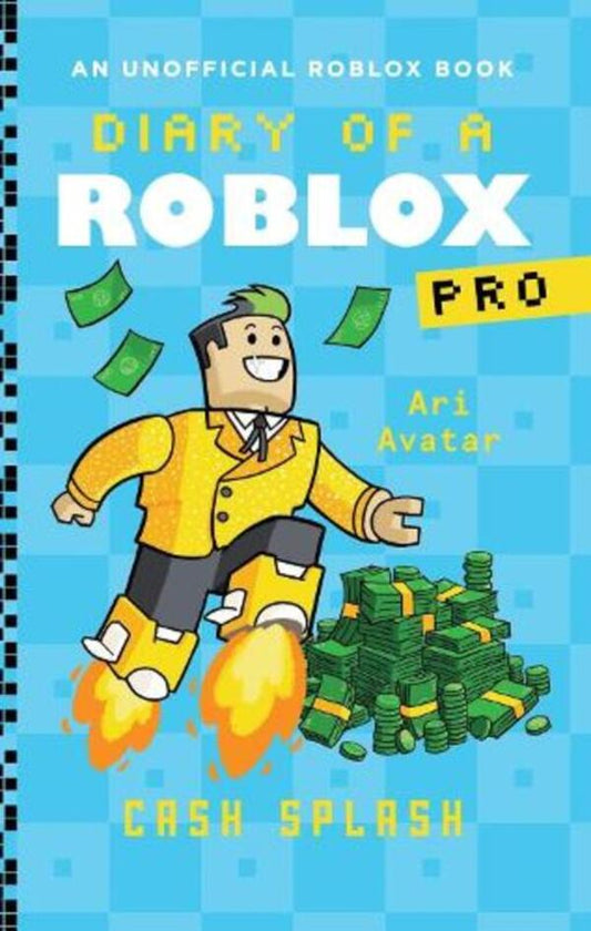 Diary Of A Roblox Pro #7: Cash Splash / Author not specified 9780702333705-1