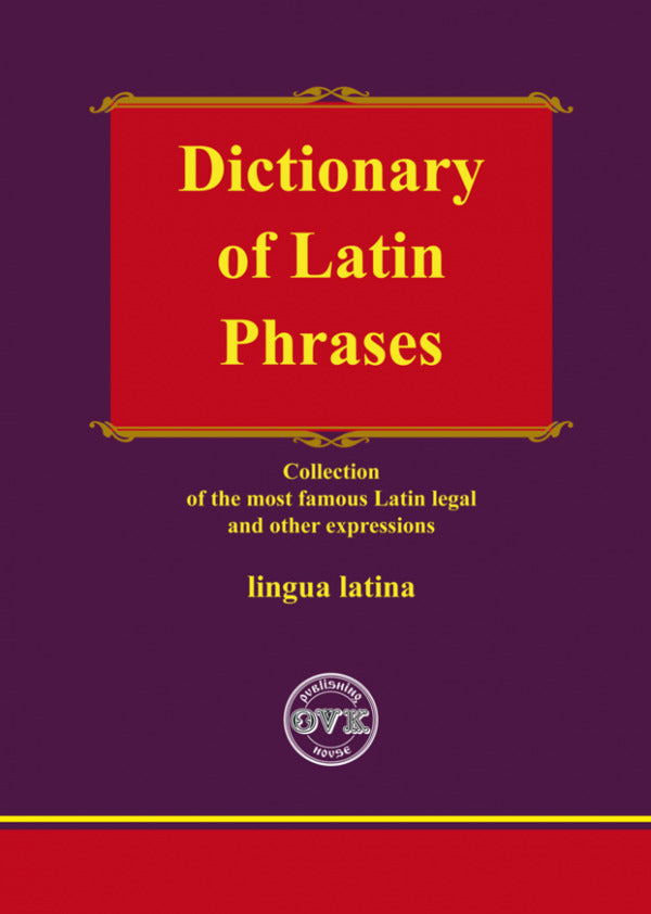 Dictionary of Latin Phrases / Dictionary of latin Phrases Оксана Коротюк, В. Станич 978-617-7931-19-4-1