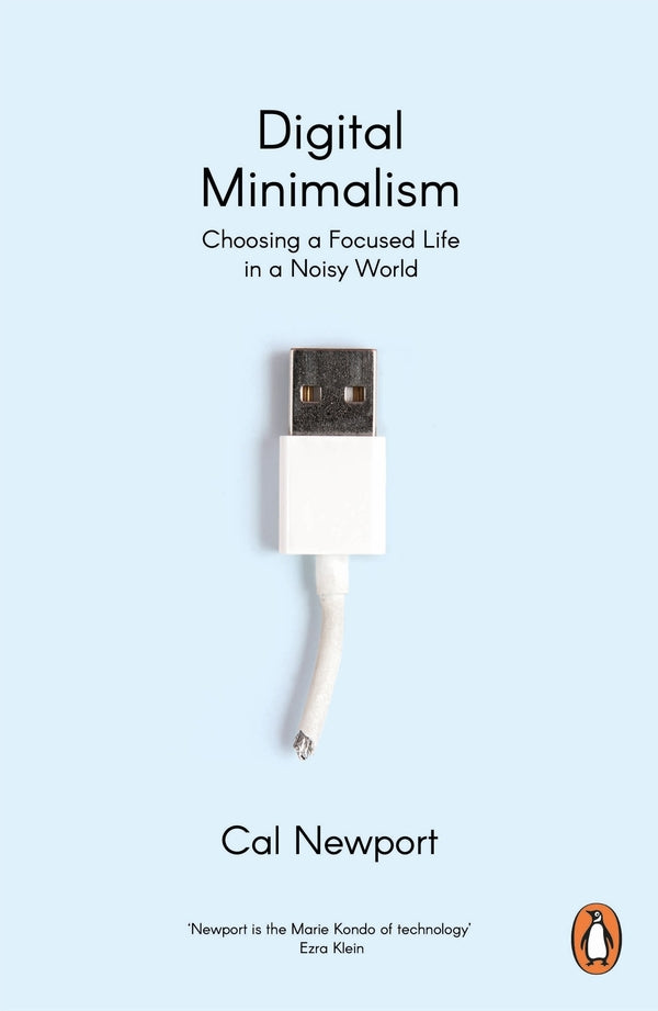 Digital Minimalism. Choosing A Focused Life In A Noisy World Cal Newport / Кэл Ньюпорт 9780241453575-1