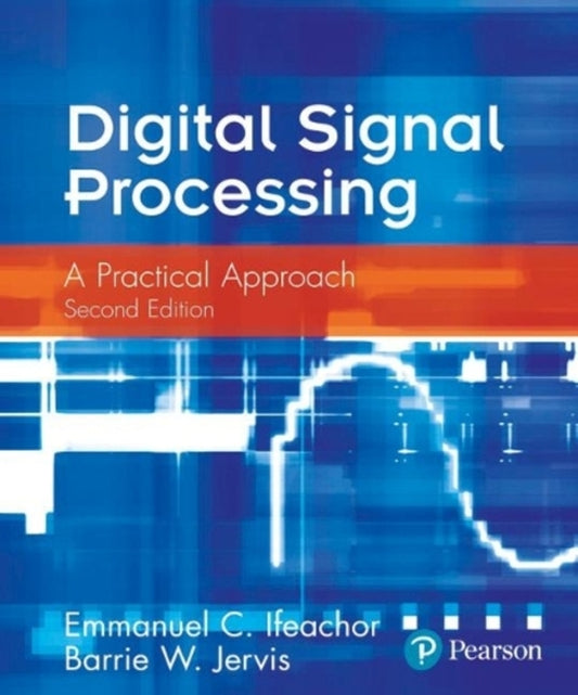Digital Signal Processing: A Practical Approach Barry Jervis, Emmanuel Ifeahor - Барри Джервис, Эммануэль Ифеахор 9780201596199-1