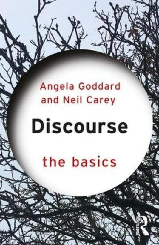 Discourse: The Basics / Discourse: The Basics Анджела Годдард, Нил Кери 9780415856553-1