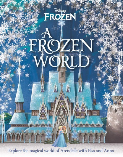 Disney. A Frozen World / Disney. A Frozen World  9781787415485-2