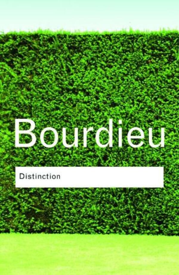 Distinction: A Social Critique Of The Judgment Of Taste Pierre Bourdieu / Пьер Бурдье 9780415567886-1