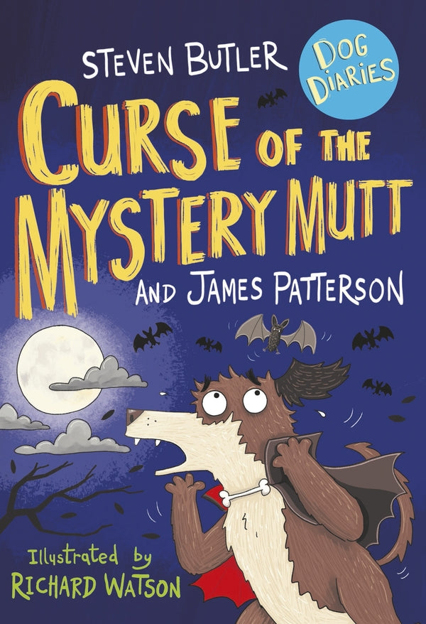 Dog Diaries. Curse Of The Mystery Mutt James Patterson, Stephen Butler / Джеймс Паттерсон, Стивен Батлер 9781529119770-1