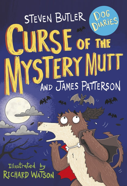 Dog Diaries. Curse Of The Mystery Mutt James Patterson, Stephen Butler / Джеймс Паттерсон, Стивен Батлер 9781529119770-1