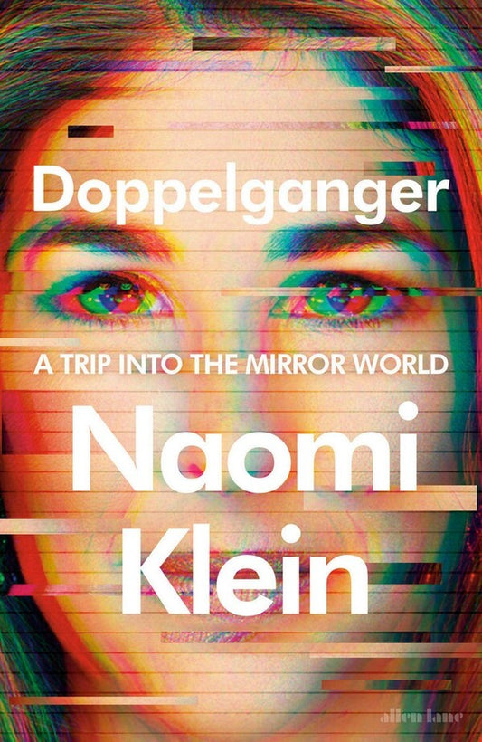 Doppelganger: A Trip Into the Mirror World / Doppelganger: A Trip Into the Mirror World Наоми Кляйн 9780241621301-1