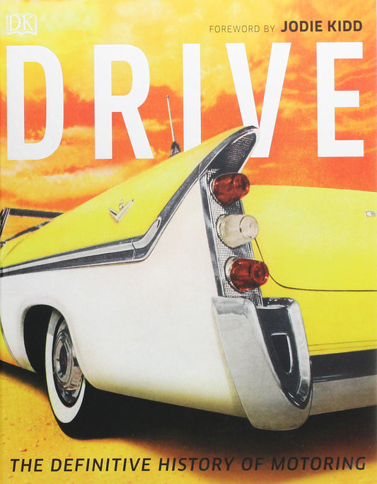Drive: The Definitive History of Motoring / Drive: The Definitive History of Motoring Джайлс Чепмен 9780241317662-1