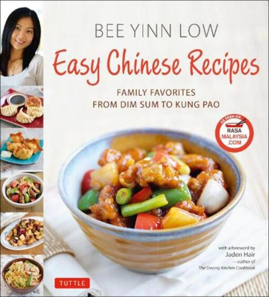 Easy Chinese Recipes: Family Favorites from Dim Sum to Kung Pao / Easy Chinese Recipes: Family Favorites From Dim Sum to Kung Pao Би Йинн Лоу 9780804841474-1