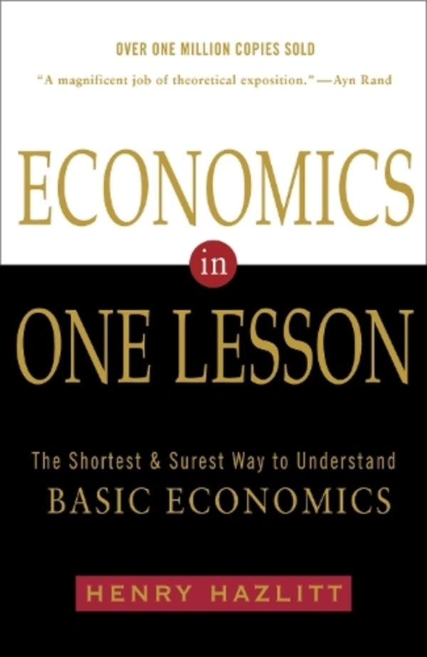 Economics In One Lesson: The Shortest And Surest Way To Understand Basic Economics Henry Hazlitt / Генри Хэзлитт 9780517548233-1