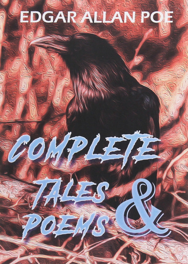 Edgar Allan Poe. Complete Tales and Poems of Poe / Edgar Allan Poe. Complete Tales and Poems of Poe Эдгар Аллан По 978-617-7938-86-5-1