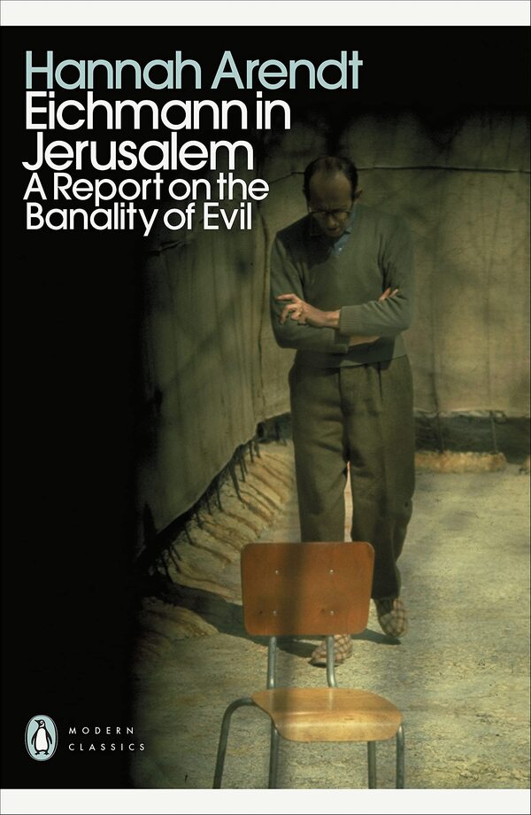 Eichmann In Jerusalem. A Report On The Banality Of Evil Hannah Arendt / Ханна Арендт 9780241552292-1