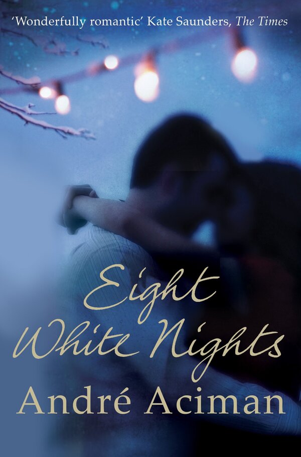 Eight White Nights / Eight White Nights Андре Асиман 978-1848876217-1