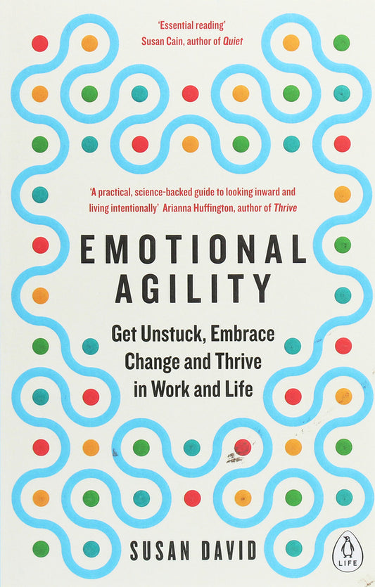 Emotional Agility. Get Unstuck, Embrace Change and Thrive in Work and Life / Emotional Agility. Get Unstuck, Embrace Change and Thrive in Work and Life Сьюзан Дэвид 978-0-241-97658-6-1