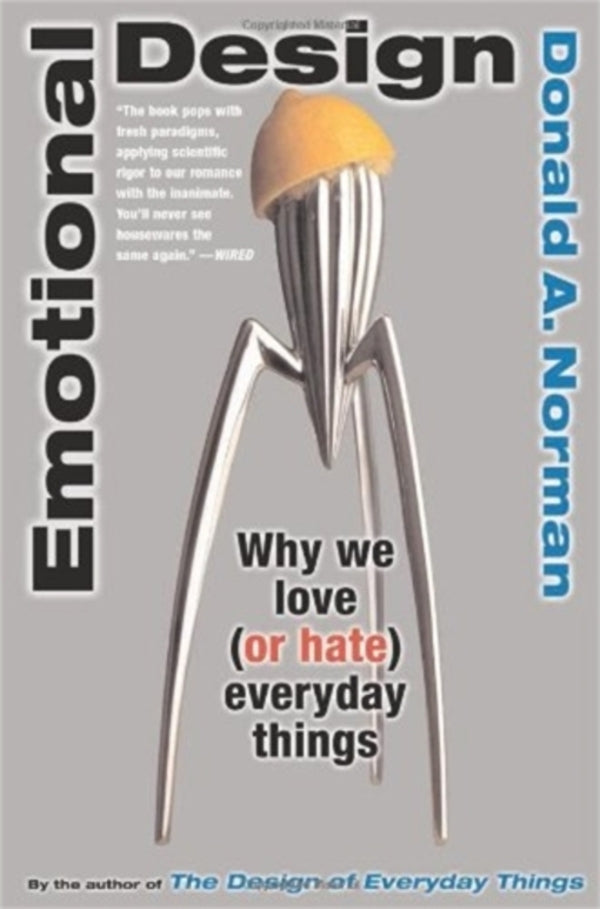 Emotional Design. Why We Love (Or Hate) Everyday Things Donald A. Norman / Дональд А. Норман 9780465051366-1