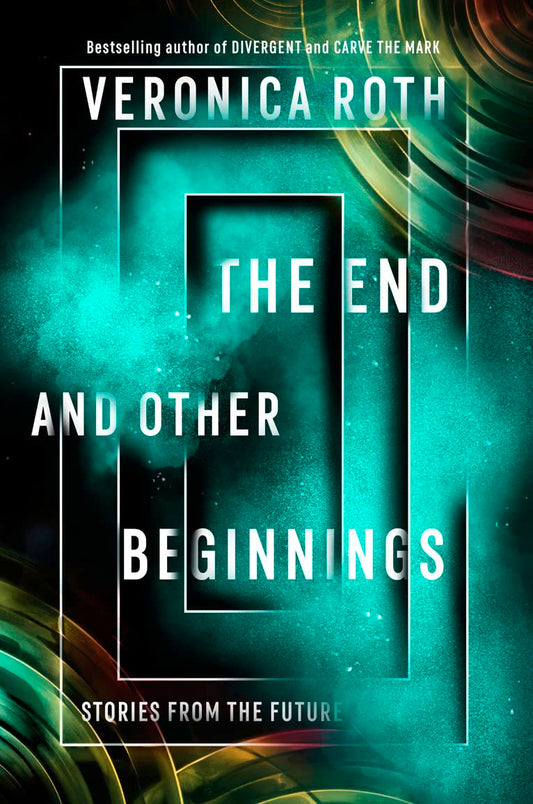 End And Other Beginnings Veronica Roth / Вероника Рот 9780008347772-1