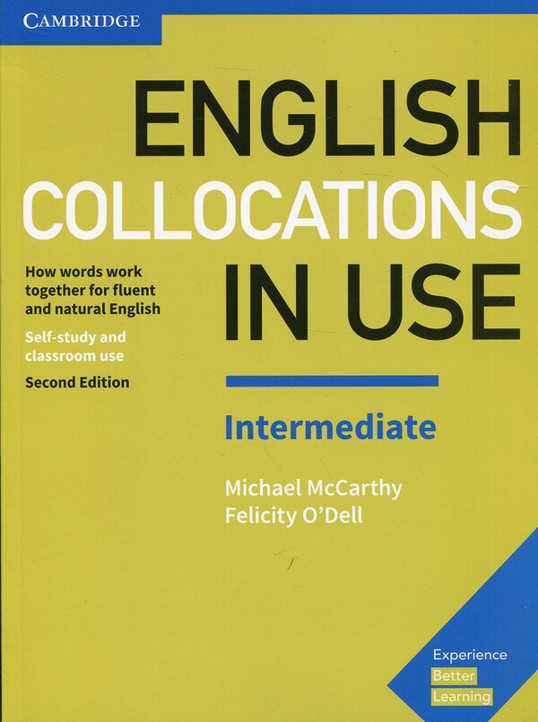 English Collocations In Use Intermediate Michael McCarthy, Felicity O'Dell / Майкл Маккарти, Фелисити О'Делл 9781316629758-1