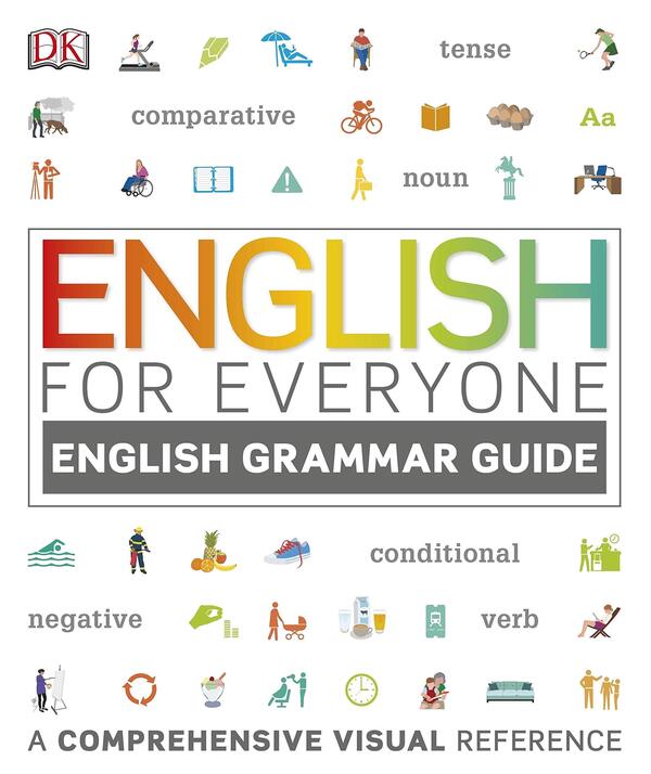 English Grammar Guide. A Comprehensive Visual Reference / Author not specified 9780241242360-1