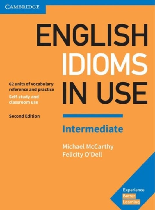 English Idioms In Use. Intermediate Book With Answers. Vocabulary Michael McCarthy, Felicity O'Dell / Майкл Маккарти, Фелисити О'Делл 9781316629888-1