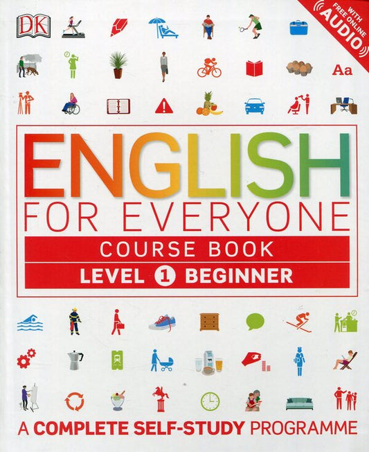 English for Everyone. Course Book Level 1. Beginner / English for Everyone. Course Book Level 1. Beginner Рейчел Хардинг 978-0-2412-2631-5-1