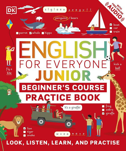 English for Everyone. Junior. Beginner's Practice Book / English for Everyone. Junior. Beginner's Practice Book  978-0-2414-7113-5-1