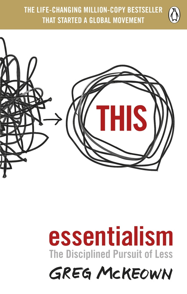 Essentialism. The Disciplined Pursuit of Less (Essentialism to my original) / Essentialism. The Disciplined Pursuit of Less (Есенціалізм мовою оригіналу) Грег МакКеон 9780753558690-1