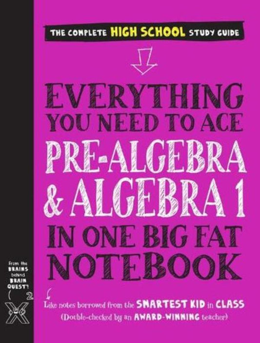 Everything You Need To Ace Pre-Algebra And Algebra I In One Big Fat Notebook Jason Wang, Workman Publishing / Джейсон Ванг, Воркмэн Паблишинг 9781523504381-1