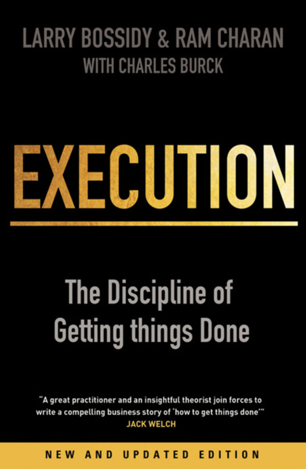 Execution. The Discipline Of Getting Things Done Revised Edition Ram Charan, Larry Bossidy, Charles Burke - Рэм Чаран, Ларри Боссиди, Чарльз Берк 9781847940681-1