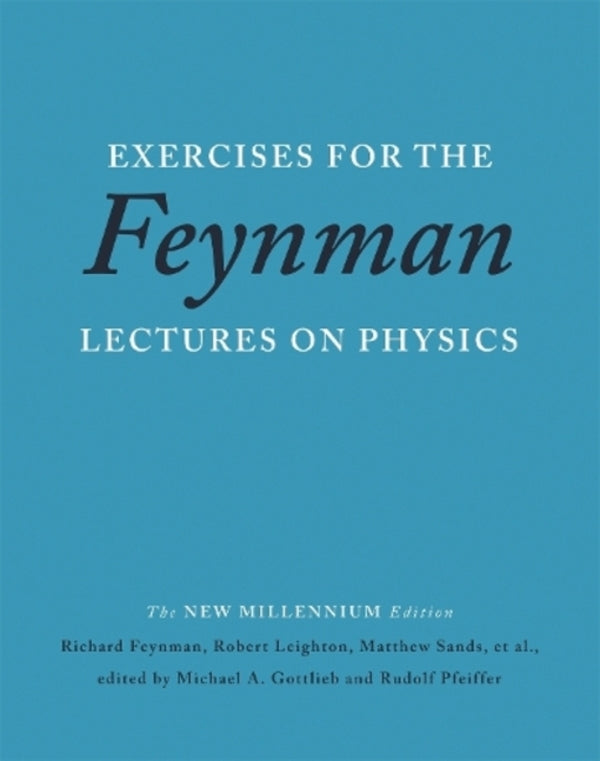Exercises for the Feynman Lectures on Physics / Exercises for the Feynman Lectures on Physics Мэтью Сэндс, Ричард Фейнман, Роберт Лейтон 9780465060719-1