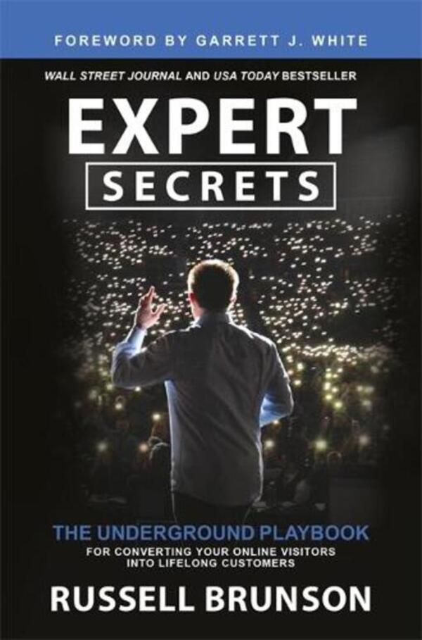 Expert Secrets: The Underground Playbook For Converting Your Online Visitors Into Lifelong Customers Russell Branson / Рассел Брансон 9781788178563-1