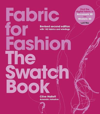 Fabric For Fashion. The Swatch Book. Revised Second Edition Clive Hallett, Amanda Johnston / Клайв Халлетт, Аманда Джонстон 9781913947613-1