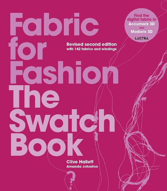 Fabric For Fashion. The Swatch Book. Revised Second Edition Clive Hallett, Amanda Johnston / Клайв Халлетт, Аманда Джонстон 9781913947613-1