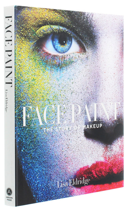 Face Paint. The Story of Makeup / Face Paint. The Story of Makeup Лиза Элдридж 9781419717963-3