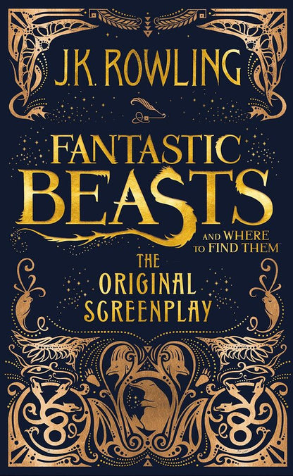 Fantastic Beasts and Where to Find Them: The Original Screenplay / Fantastic Beasts and Where to Find Them: The Original Screenplay Джоан Роулинг 978-1-4087-0898-9-3