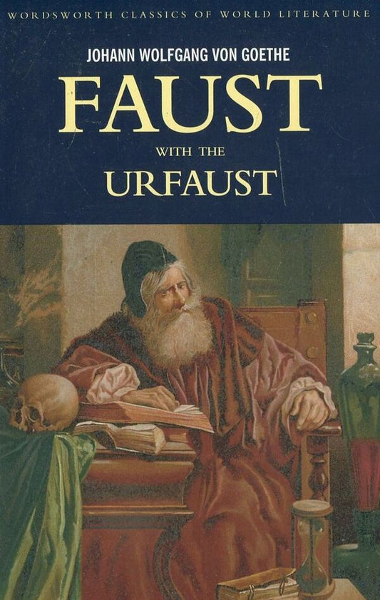 Faust - A Tragedy In Two Parts And The Urfaust Johann Wolfgang Goethe / Иоганн Вольфганг Гёте 9781840221152-1