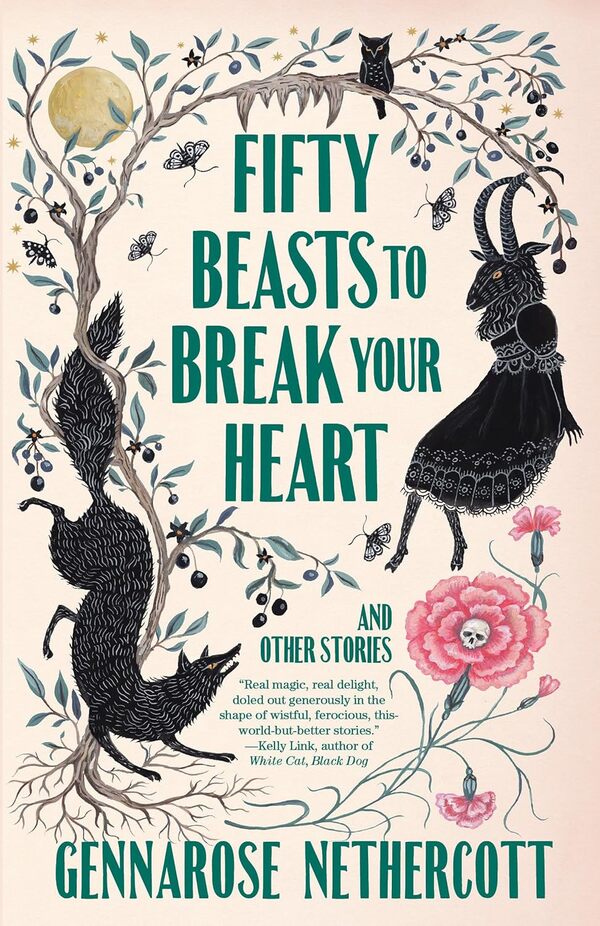 Fifty Beasts To Break Your Heart: And Other Stories Jennarose Nethercote / Дженнароуз Нетеркот 9780593314180-1