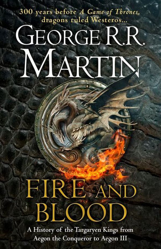 Fire and Blood: 300 Years Before A Game of Thrones (A Targaryen History) / Fire and Blood: 300 Years Before A Game of Thrones (A Targaryen History) Джордж Р. Р. Мартин 9780008307738-1