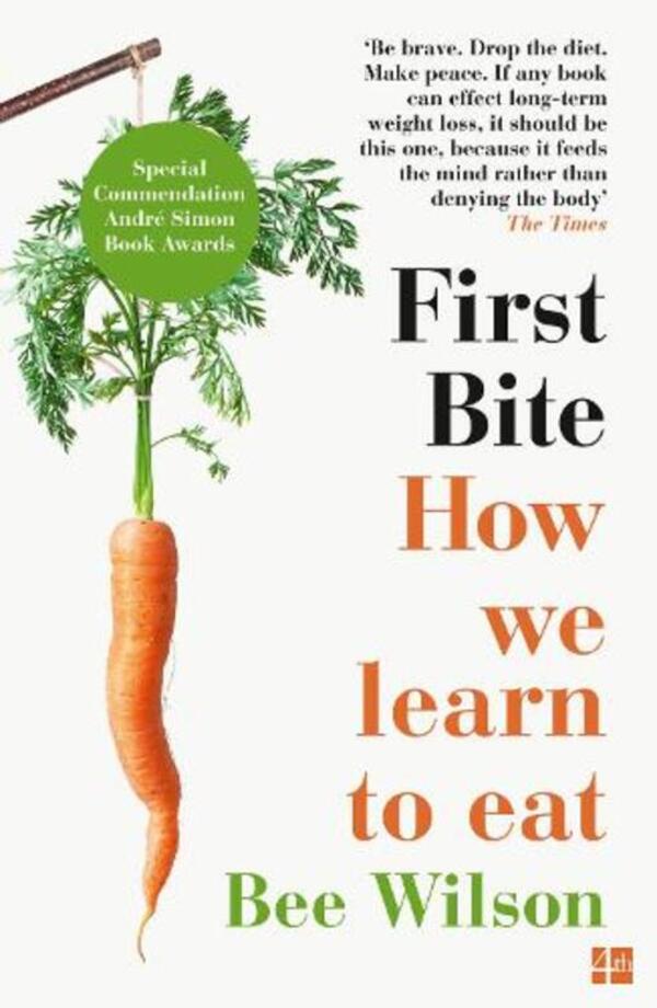 First bite: How Learn to Eat / First Bite: How We Learn to Eat Би Уилсон 9780007549726-1