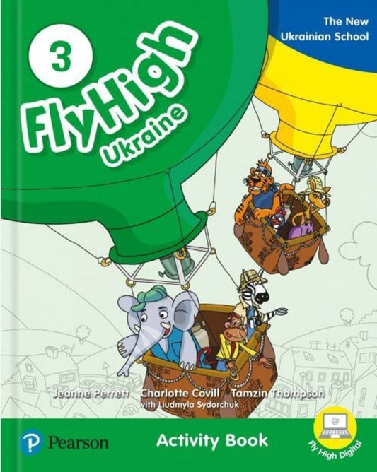 Fly High Ukraine 3. Activity Book Tamzin Thompson, Jeanne Perrett, Charlotte Koville, Lyudmila Sidorchuk / Тамзин Томпсон, Жанна Перретт, Шарлотта Ковилл, Людмила Сидорчук 9788378827290-1