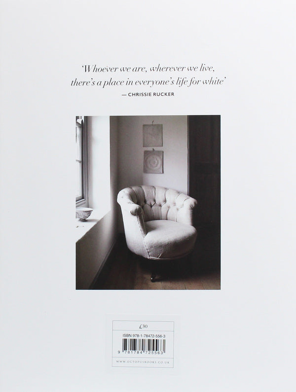 For the Love of White. The White and Neutral Home / For the Love of White. The White and Neutral Home Крисси Ракер 978-1-78472-556-3-2
