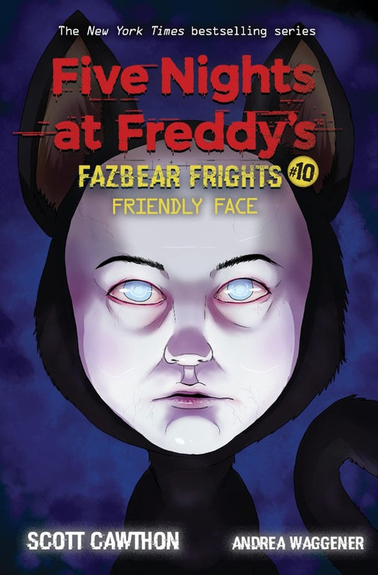 Friendly Face. Five Nights at Freddy's. Fazbear Frights #10 / Friendly Face. Five Nights at Freddy's. Fazbear Frights №10 Скотт Коутон, Андреа Вагенер 9781338741193-1