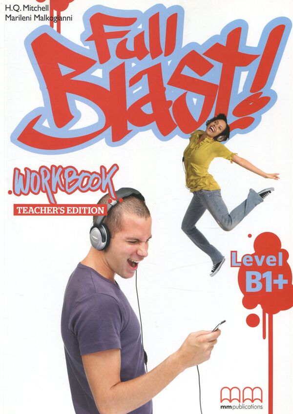 Full Blast! B1+. Workbook. Teacher's Edition Esther Wojcicki, Marileni Malkogianni / Эстер Войджицки, Марилени Малкогианни 9789605095369-1