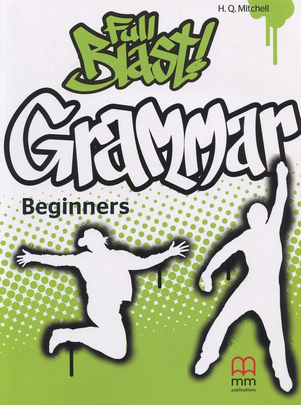 Full Blast Grammar Beginners Harald Quinton Mitchell / Харальд Квинтон Митчелл 9789604781669-1